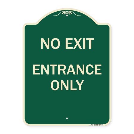 Signmission No Exit Entrance Only Heavy-Gauge Aluminum Architectural Sign, 18" L, 24" H, G-1824-23847 A-DES-G-1824-23847